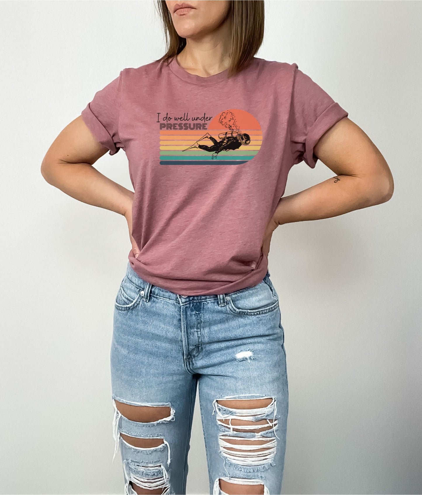 I Do Well Under Pressure Cute Scuba Tshirt, Cute Scuba Tee, Scuba gift