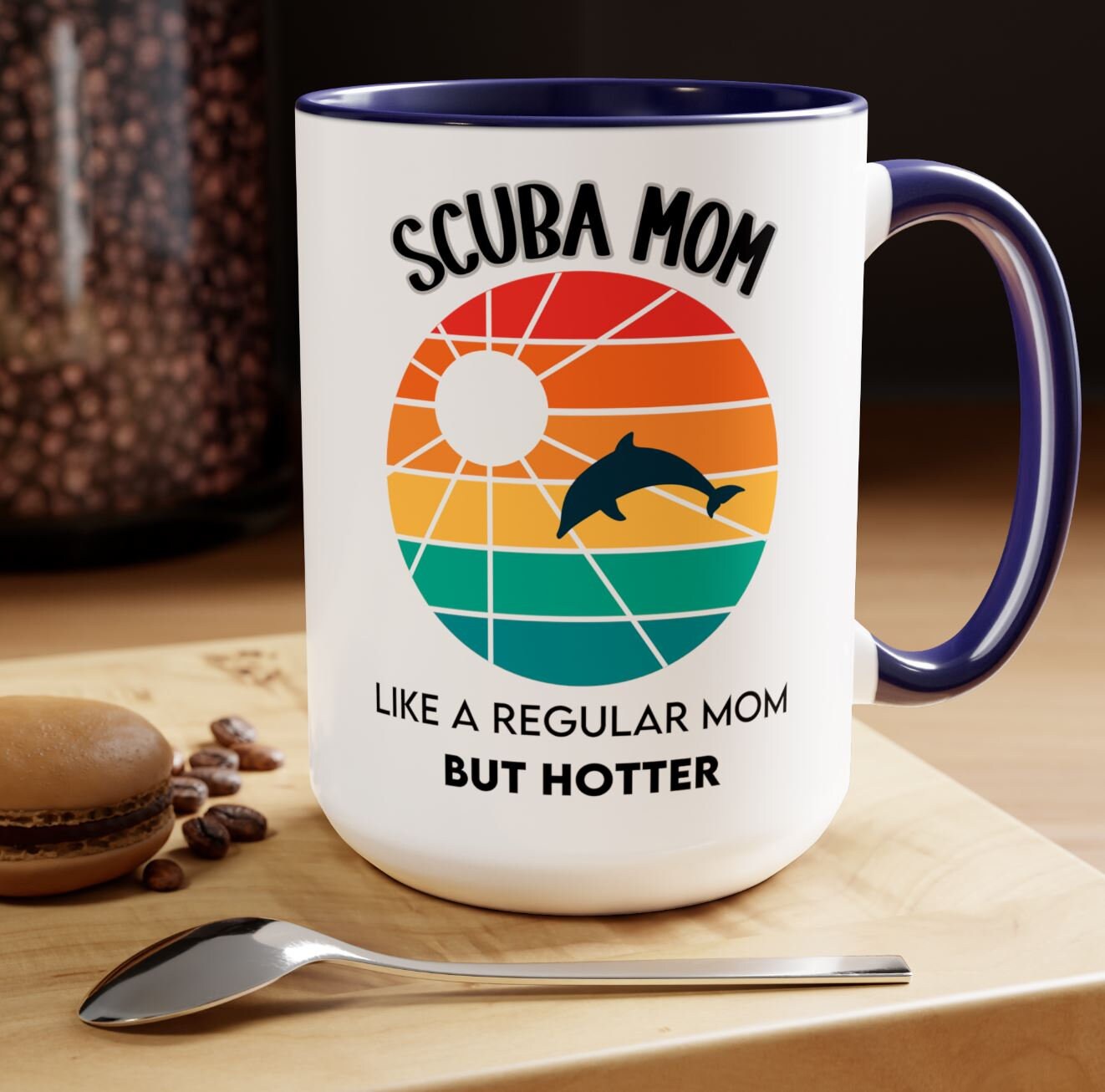 Scuba Mom Coffee Mug for Mother's Day, Scuba Mothers, Scuba Gift, Gift for Scuba Diver