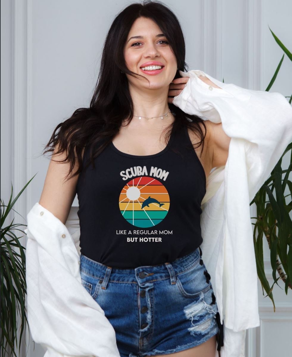 Scuba Mom- Like a Regular Mom but Hotter- Racerback Tank top