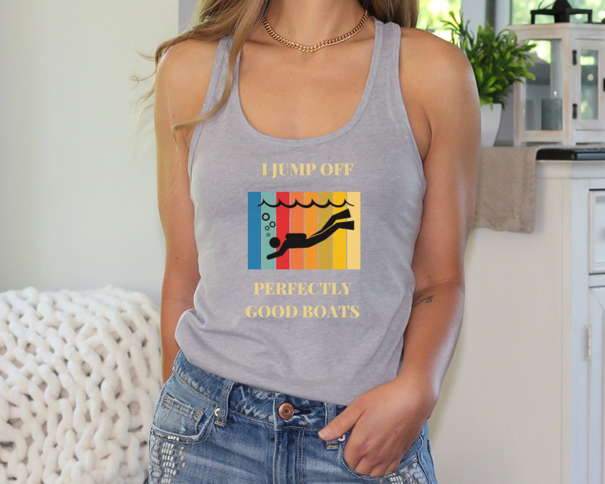 I Jump Off Perfectly Good Boats Cute Scuba Tank Top, Gift for her, Cute Scuba Tee, Scuba Tshirt, Scuba Gift
