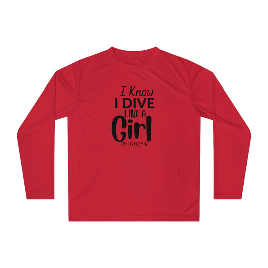 I Know I Dive Like A Girl- Try to Keep Up -Woman Scuba Diving Rash Guard